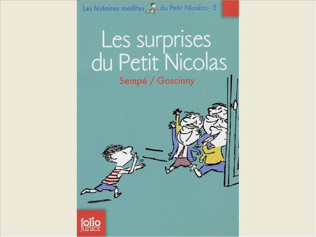LES HISTOIRES INEDITES DU PETIT NICOLAS - T05 - LES SURPRISES DU PETIT NICOLAS