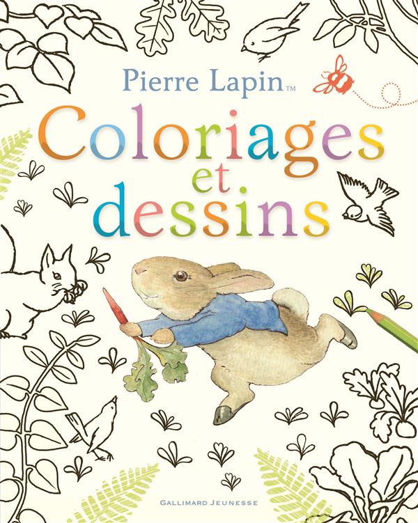 PIERRE LAPIN : COLORIAGES ET DESSINS