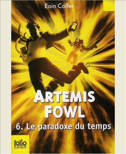 ARTEMIS FOWL - T06 - LE PARADOXE DU TEMPS