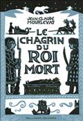 LE CHAGRIN DU ROI MORT