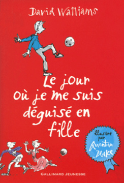 LE JOUR OU JE ME SUIS DEGUISE EN FILLE