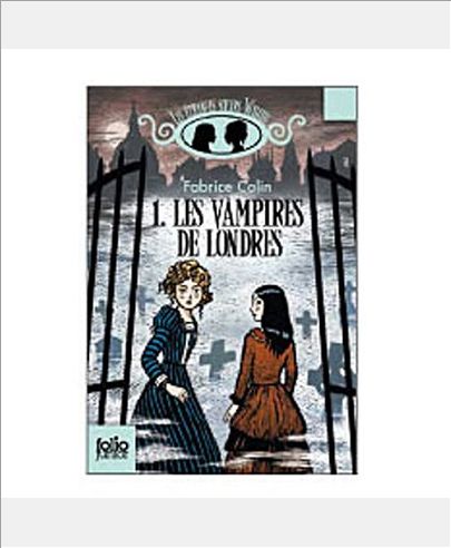 LES ETRANGES SOEURS WILCOX - I - LES VAMPIRES DE LONDRES