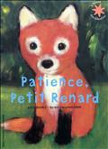 PATIENCE, PETIT RENARD