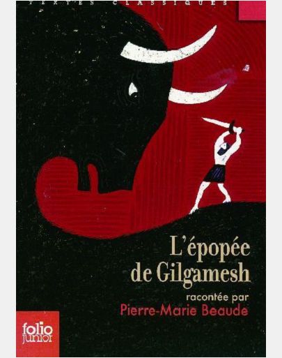 L'EPOPEE DE GILGAMESH