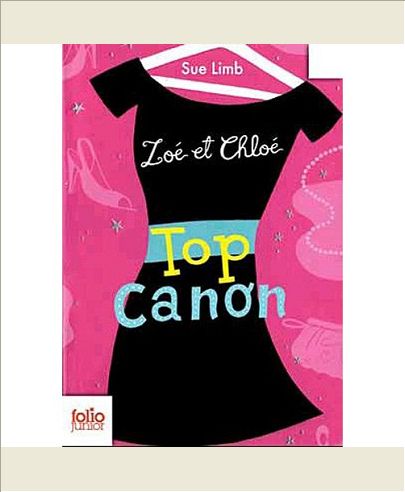 ZOE ET CHLOE - T03 - ZOE ET CHLOE, TOP CANONS