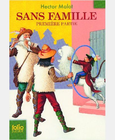 SANS FAMILLE (TOME 1-PREMIERE PARTIE)