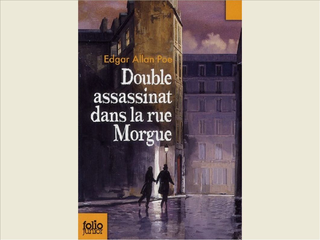 DOUBLE ASSASSINAT DANS LA RUE MORGUE/LA LETTRE VOLEE