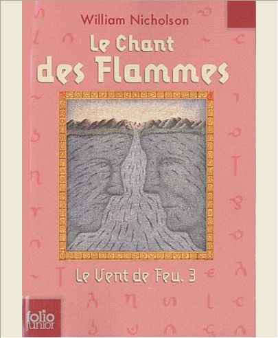 LE VENT DE FEU, 3 : LE CHANT DES FLAMMES