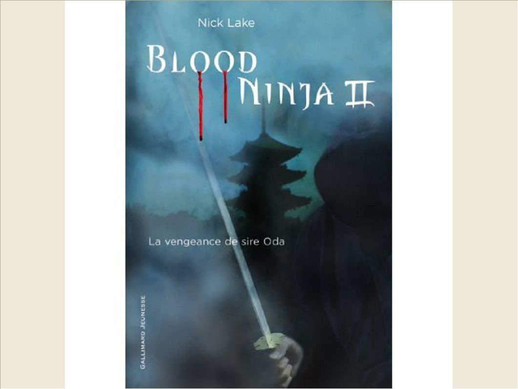 BLOOD NINJA - VOL02 - LA VENGEANCE DE SIRE ODA
