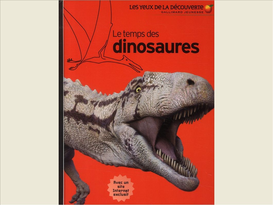 LE TEMPS DES DINOSAURES