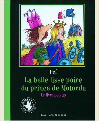 LA BELLE LISSE POIRE DU PRINCE DE MOTORDU  (UN LIVRE POP-UP(POP CAT NOEL 2010