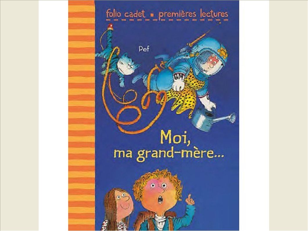 MOI, MA GRAND-MERE...