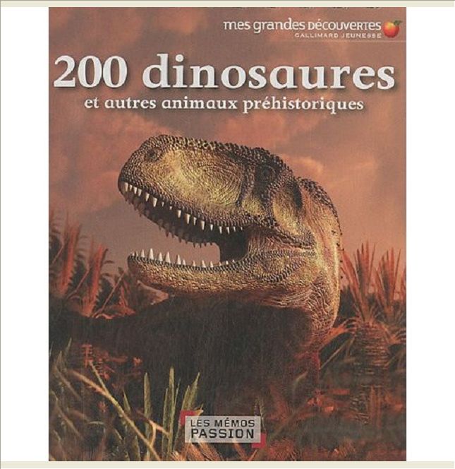 200 DINOSAURES ET AUTRES ANIMAUX PREHISTORIQUES