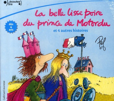 LA BELLE LISSE POIRE DU PRINCE DE MOTORDU ET 4 AUTRES HISTOIRES