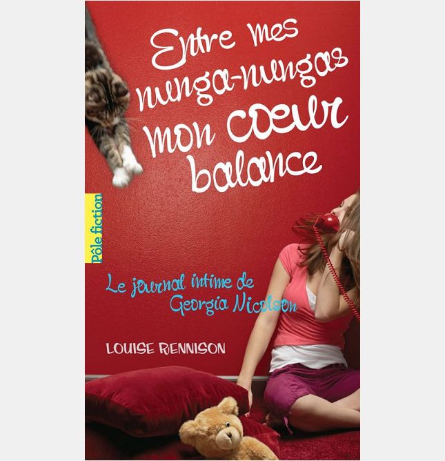 LE JOURNAL INTIME DE GEORGIA NICOLSON - T16 - ENTRE MES NUNGA-NUNGAS MON COEUR BALANCE