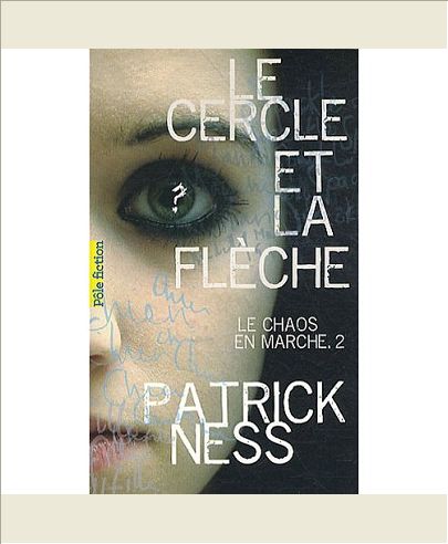 LE CHAOS EN MARCHE - II - LE CERCLE ET LA FLECHE