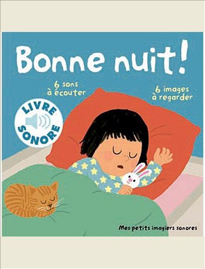 BONNE NUIT ! - 6 SONS A ECOUTER, 6 IMAGES A REGARDER