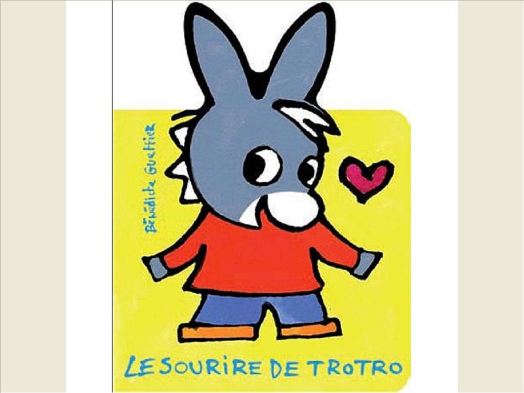 LE SOURIRE DE TROTRO