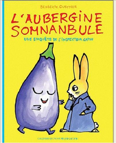 L'AUBERGINE SOMNAMBULE - UNE ENQUETE DE L'INSPECTEUR LAPOU