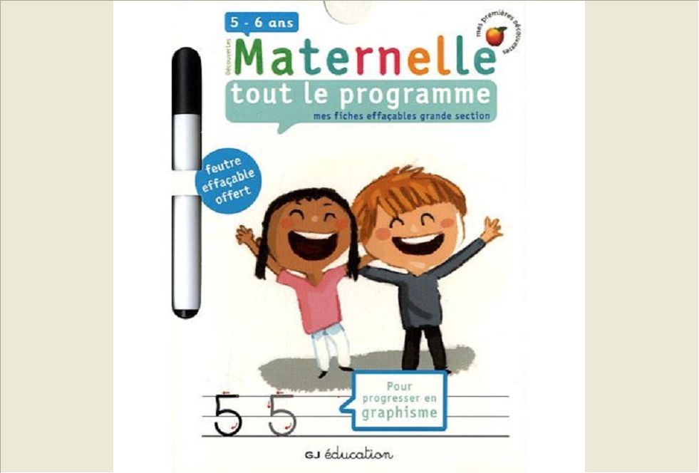TOUT LE PROGRAMME - MES FICHES EFFACABLES GRANDE SECTION