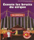 ECOUTE LES BRUITS DU CIRQUE