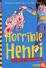 HORRIBLE HENRI - T07 - LE CADEAU EMPOISONNE