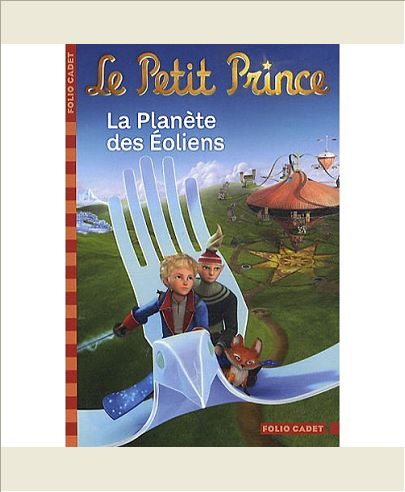 LE PETIT PRINCE,3 :LA PLANETE DES EOLIENS