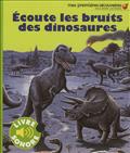 ECOUTE LES BRUITS DES DINOSAURES