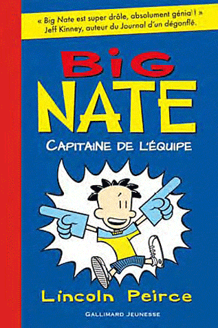 BIG NATE, 2 : BIG NATE, CAPITAINE DE L'EQUIPE