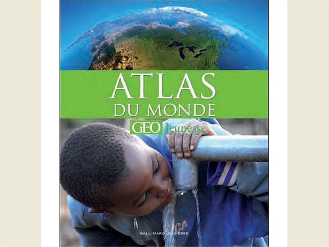ATLAS DU MONDE [GEO JEUNESSE]