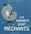 LES ENFANTS SONT MECHANTS