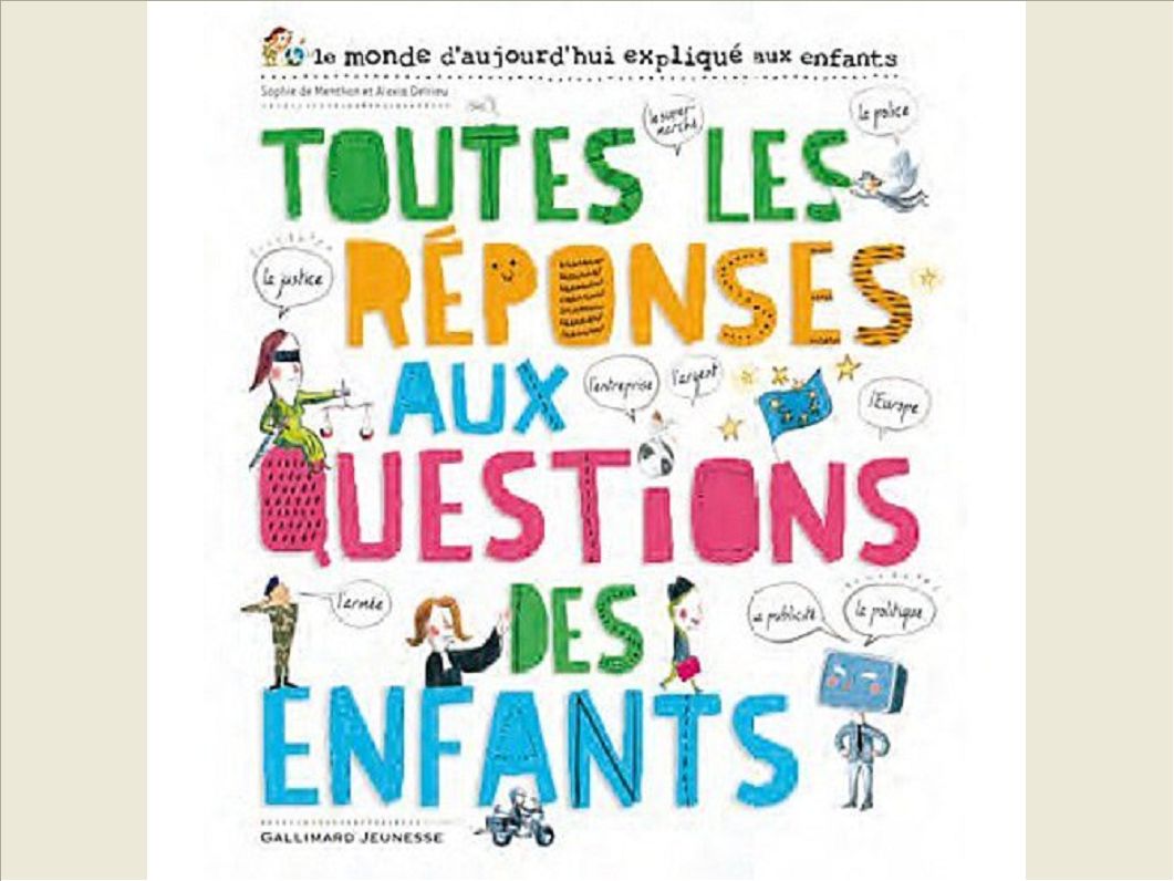 TOUTES LES REPONSES AUX QUESTIONS DES ENFANTS