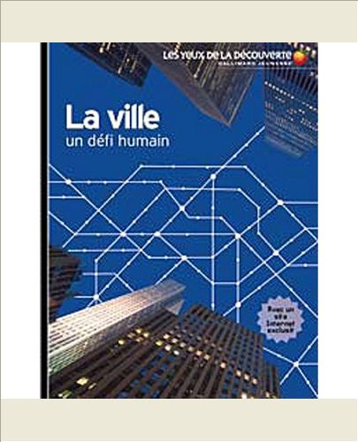 LA VILLE - UN DEFI HUMAIN