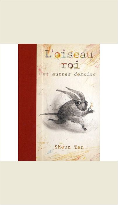 L'OISEAU ROI ET AUTRES DESSINS