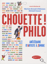 CHOUETTE ! PHILO - ABECEDAIRE D'ARTISTE A ZOMBIE