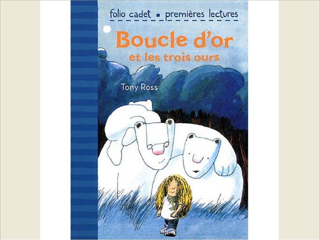 BOUCLE D'OR ET LES TROIS OURS