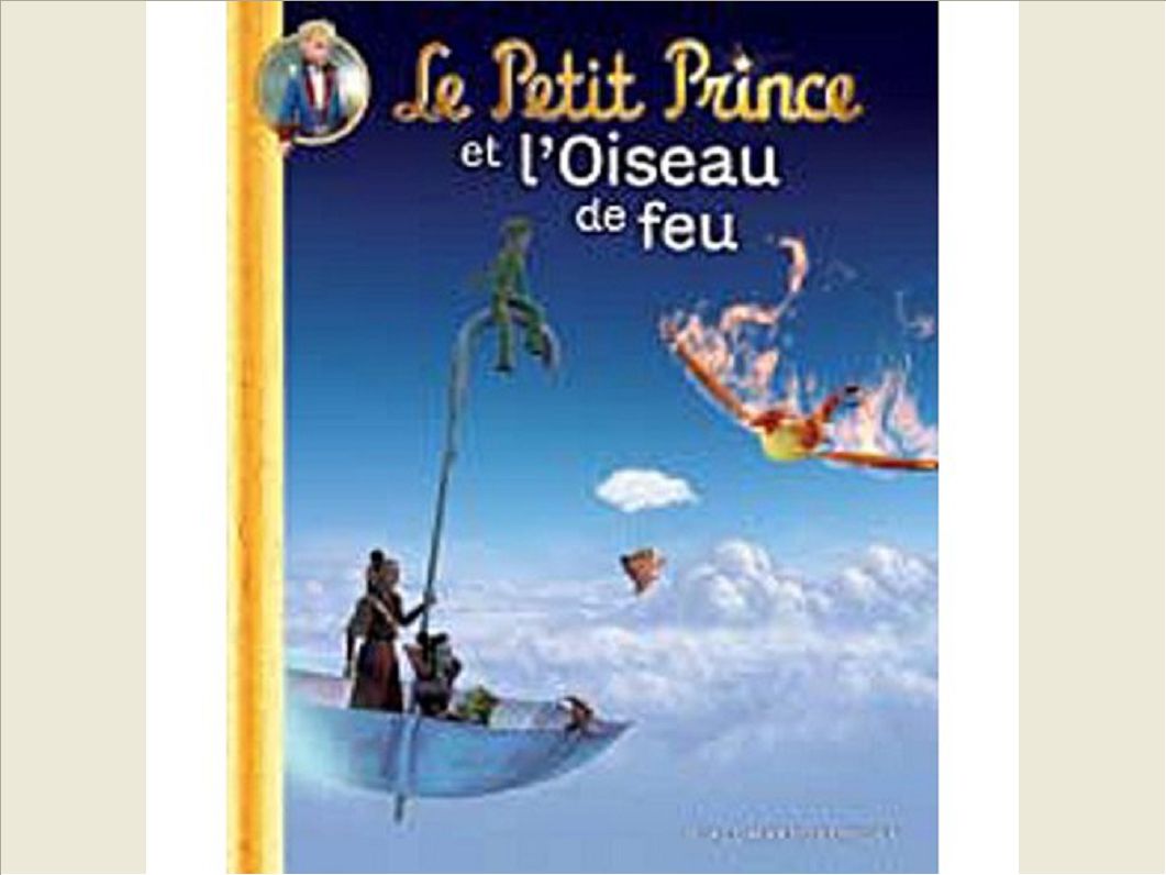 LE PETIT PRINCE ET L'OISEAU DE FEU