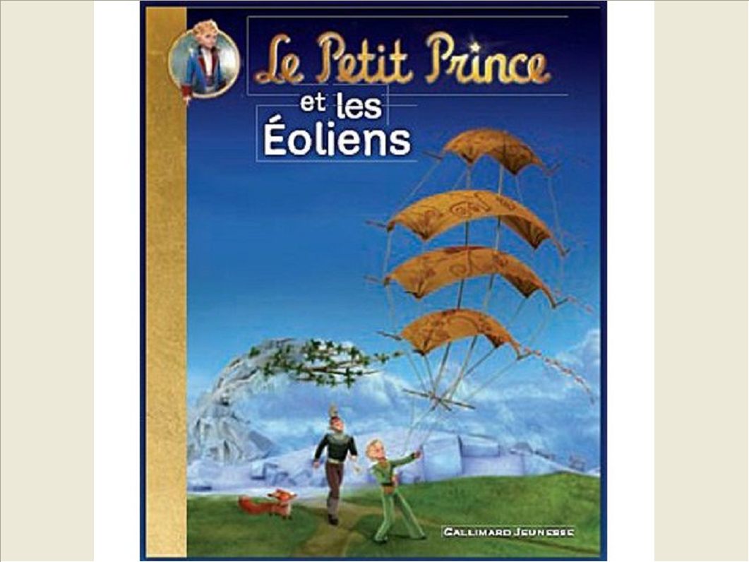 LE PETIT PRINCE ET LES EOLIENS