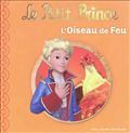 LE PETIT PRINCE ET L'OISEAU DE FEU
