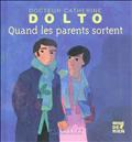 QUAND LES PARENTS SORTENT
