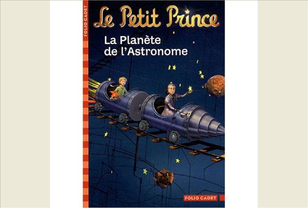 LE PETIT PRINCE, 6 :LA PLANETE DE L'ASTRONOME