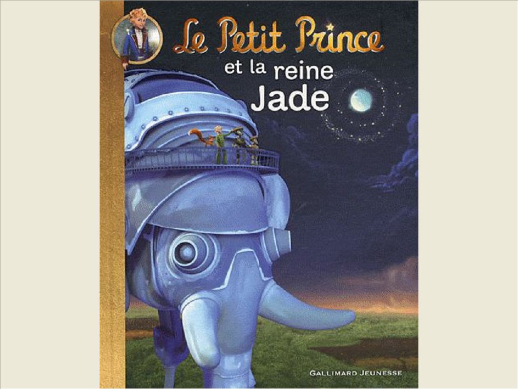 LE PETIT PRINCE ET LA REINE JADE