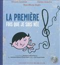LA PREMIERE FOIS QUE JE SUIS NEE
