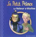 LE PETIT PRINCE 6 : LE VOLEUR D'ETOILES
