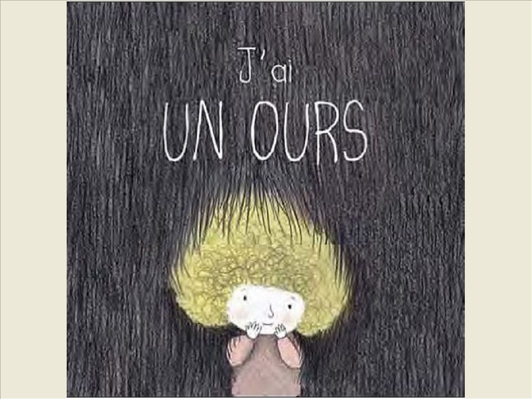 J'AI UN OURS