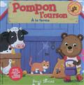 POMPON L'OURSON : A LA FERME