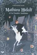MATHIEU HIDALF ET LA FOUDRE FANTOME - VOL02