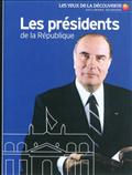 LES PRESIDENTS DE LA REPUBLIQUE