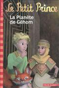LE PETIT PRINCE, 7 : LA PLANETE DE GEHOM