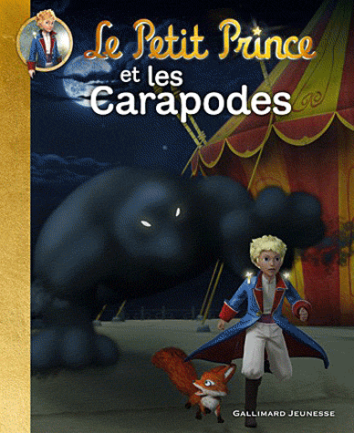 LE PETIT PRINCE ET LES CARAPODES